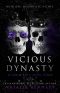 [Reign & Ruin 03] • Vicious Dynasty